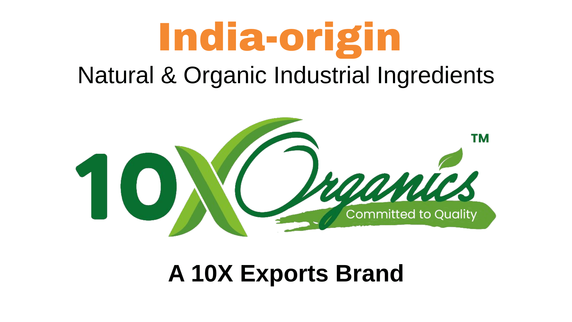 India-origin Natural & Organic Industrial Ingredients